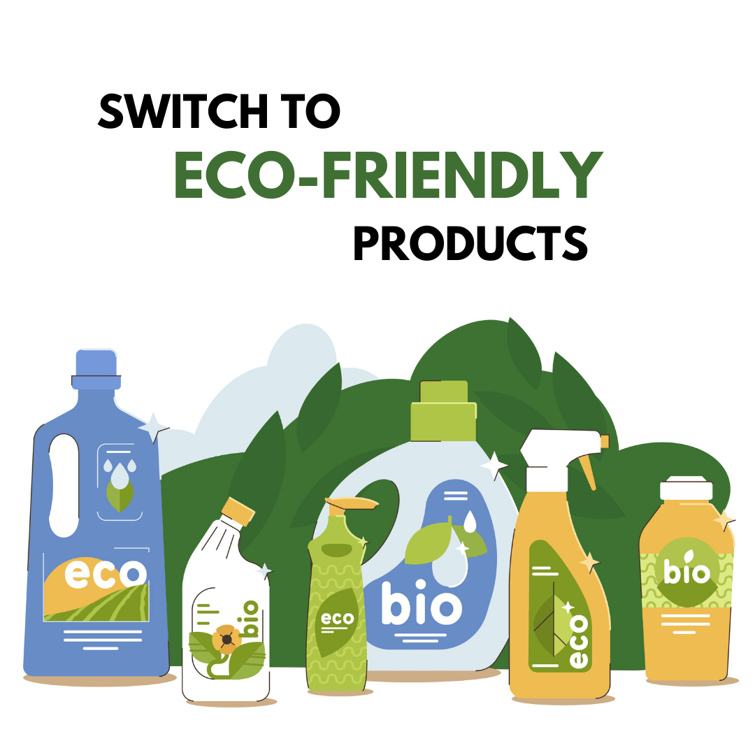 Use Eco-Friendly Products Sustainable Living